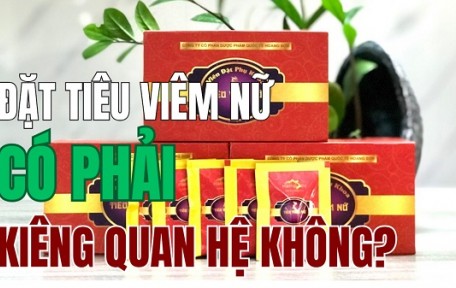Viên Đặt Phụ Khoa Tiêu Viêm Nữ Có Phải Kiêng Quan Hệ Không?